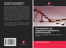 Ferramentas de engenharia genética e bioinformática的封面