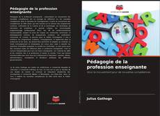 Copertina di Pédagogie de la profession enseignante