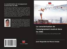 Copertina di La caractérisation de l'enseignement musical dans les ONG