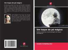 Portada del libro de Um toque de pó mágico