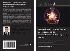 Copertina di Composición y características de los consejos de administración de las empresas indias