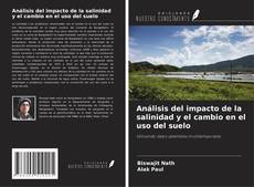 Обложка Análisis del impacto de la salinidad y el cambio en el uso del suelo
