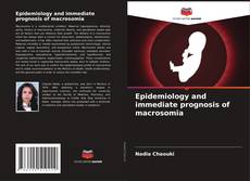 Couverture de Epidemiology and immediate prognosis of macrosomia