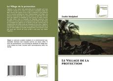 Couverture de Le Village de la protection