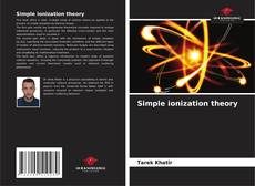 Bookcover of Simple ionization theory