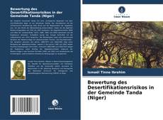Bewertung des Desertifikationsrisikos in der Gemeinde Tanda (Niger)的封面