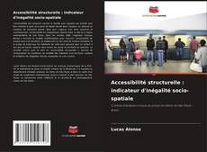 Borítókép a  Accessibilité structurelle : indicateur d'inégalité socio-spatiale - hoz