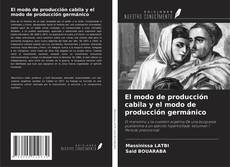 Copertina di El modo de producción cabila y el modo de producción germánico