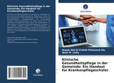 Buchcover von Klinische Gesundheitspflege in der Gemeinde: Ein Handout für Krankenpflegeschüler