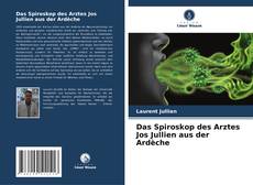 Borítókép a  Das Spiroskop des Arztes Jos Jullien aus der Ardèche - hoz