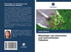 Copertina di Rheologie von tierischen und menschlichen Fäkalien
