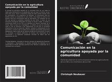 Portada del libro de Comunicación en la agricultura apoyada por la comunidad