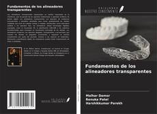Capa do livro de Fundamentos de los alineadores transparentes 