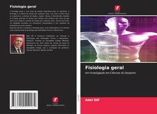 Bookcover of Fisiologia geral