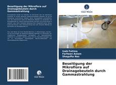 Copertina di Beseitigung der Mikroflora auf Drainagebeuteln durch Gammastrahlung