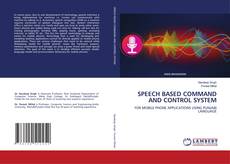 Capa do livro de SPEECH BASED COMMAND AND CONTROL SYSTEM 