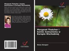 Buchcover von Margaret Thatcher i koniec komunizmu w Europie Wschodniej