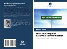 Buchcover von Die Steuerung der externen Kommunikation