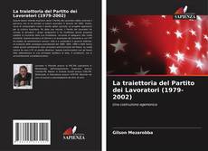 Capa do livro de La traiettoria del Partito dei Lavoratori (1979-2002) 