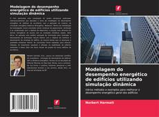 Обложка Modelagem do desempenho energético de edifícios utilizando simulação dinâmica