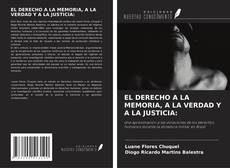 Buchcover von EL DERECHO A LA MEMORIA, A LA VERDAD Y A LA JUSTICIA: