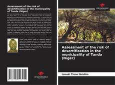 Borítókép a  Assessment of the risk of desertification in the municipality of Tanda (Niger) - hoz