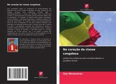 Borítókép a  No coração da classe congolesa - hoz