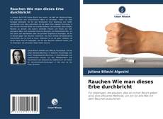 Bookcover of Rauchen Wie man dieses Erbe durchbricht