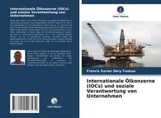 Bookcover of Internationale Ölkonzerne (IOCs) und soziale Verantwortung von Unternehmen