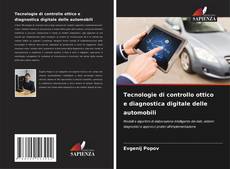 Capa do livro de Tecnologie di controllo ottico e diagnostica digitale delle automobili 