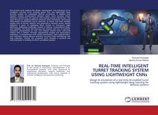 Borítókép a  REAL-TIME INTELLIGENT TURRET TRACKING SYSTEM USING LIGHTWEIGHT CNNs - hoz