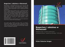 Copertina di Bogactwo i ubóstwo w Wenezueli