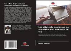 Copertina di Les effets du processus de transition sur le niveau de vie