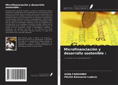Copertina di Microfinanciación y desarrollo sostenible :