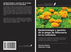 Buchcover von Epidemiología y gestión de la plaga de Alternaria en la caléndula