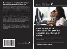 Couverture de Evaluación de la aplicación del plan de estudios de educación cívica