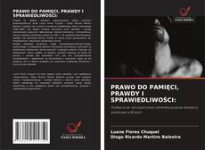 Buchcover von PRAWO DO PAMIĘCI, PRAWDY I SPRAWIEDLIWOŚCI: