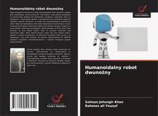 Обложка Humanoidalny robot dwunożny