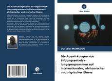 Capa do livro de Die Auswirkungen von Bildungsentwick-lungsprogrammen auf internationaler, afrikanischer und nigrischer Ebene 