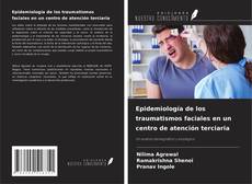 Copertina di Epidemiología de los traumatismos faciales en un centro de atención terciaria