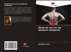 Capa do livro de Étude de cas sur les douleurs lombaires 