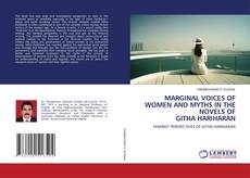 MARGINAL VOICES OF WOMEN AND MYTHS IN THE NOVELS OF GITHA HARIHARAN kitap kapağı