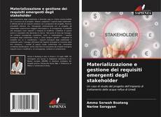 Bookcover of Materializzazione e gestione dei requisiti emergenti degli stakeholder