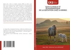 Buchcover von SUIVI CLINIQUE ET ÉCHOGRAPHIQUE DE LA GESTATION CHEZ LA BREBIS
