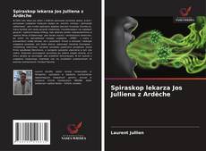 Copertina di Spiraskop lekarza Jos Julliena z Ardèche