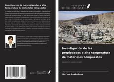 Couverture de Investigación de las propiedades a alta temperatura de materiales compuestos
