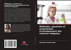 Couverture de Méthodes, questions et programmes d'enseignement des sciences intégrées