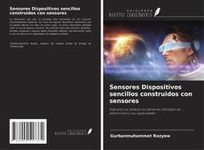 Copertina di Sensores Dispositivos sencillos construidos con sensores