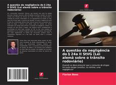 Buchcover von A questão da negligência do § 24a II StVG (Lei alemã sobre o trânsito rodoviário)