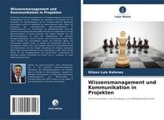 Buchcover von Wissensmanagement und Kommunikation in Projekten